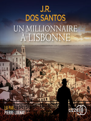 cover image of Un millionnaire à Lisbonne